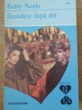 REVEDERE DUPA ANI-BETTY NEELS-227181