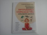 DESCOPERA APTITUDINILE COPILULUI TAU (CARTE SIGILATA) - INTELIGENTA MULTIPLA - FUNDAMENTELE EDUCATIEI POZITIVE - ALBANE DE BEAUREPAIRE