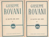 GIUSEPPE ROVANI - O SUTA DE ANI ( 2 VOLUME ) ( CLUV )