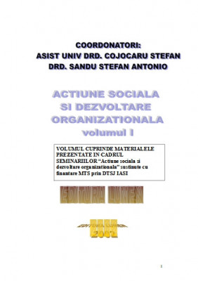 Acțiune socială și dezvoltare organizațională (vol. I și vol. II) - Ștefan COJOCARU &amp;amp; Antonio SANDU (coords.) foto