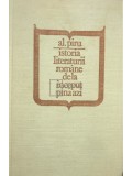 Al. Piru - Istoria literaturii rom&acirc;ne de la &icirc;nceput p&acirc;nă azi (editia 1981)