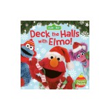 Deck the Halls with Elmo! a Christmas Sing-Along (Sesame Street)