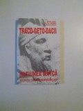 TRACO - GETO - DACII , NATIUNEA MATCA DIN SPATIUL CARPATO - DANUBIANO - BALCANIC de G.D. ISCRU , BUCURESTI 1998