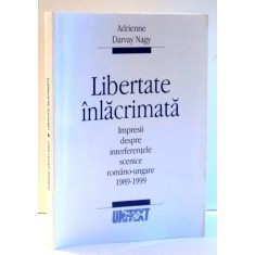 LIBERTATE INLACRIMATA de ADRIENNE DARVAY NAGY , 2003
