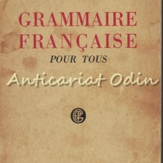 Grammaire Francaise Pour Tous - Maurice Mat