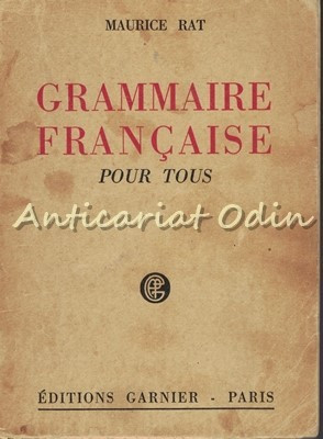 Grammaire Francaise Pour Tous - Maurice Mat