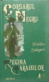 Emilio Salgari - Corsarul Negru - Regina Caraibilor