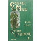 Emilio Salgari - Corsarul Negru - Regina Caraibilor