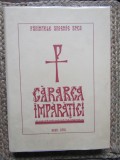 Cararea Imparatiei - Parintele Arsenie Boca (Editie 2006) - Carte Crestinism
