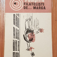 Pompiliu - Filatelisti de ... marca. Caricaturi