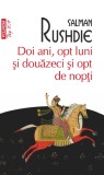 Doi Ani, Opt Luni Si Douazeci Si Opt De Nopti, Salman Rushdie - Editura Polirom