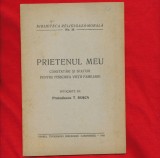 &quot;Prietenul meu. Constatari si sfaturi pentru fericirea vietii familiare&quot;, 1943