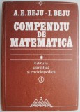 Compendiu de matematica &ndash; A. E. Beju, I. Beju