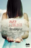 Sculptorul - Aura Christi - Ideea Europeană