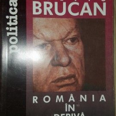 Romania in deriva- Silviu Brucan