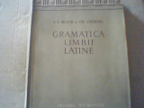 I. I. Bujor si Fr. Chiriac - GRAMATICA LIMBII LATINE ( 1958 )