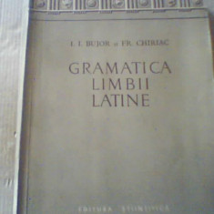 I. I. Bujor si Fr. Chiriac - GRAMATICA LIMBII LATINE ( 1958 )
