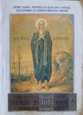 VIATA SI ACATISTUL SFINTEI MAICII NOASTRE MARIA EGIPTEANCA-APARUTA CU BINECUVANTAREA I.P.S. PIMEN ARHIEPISC-254683 foto