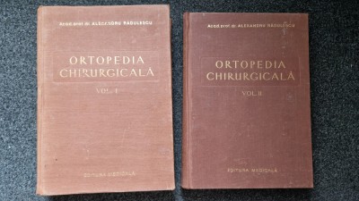 ORTOPEDIA CHIRURGICALA - Alexandru Radulescu (2 volume) foto