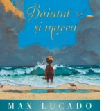 Baiatul si marea (Seria Regelui) - Max Lucado