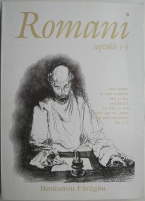 Romani (Capitolele 1-5) &amp;ndash; Beniamin Faragau foto