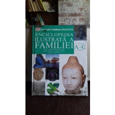 ENCICLOPEDIA ILUSTRATA A FAMILIEI - VOL.3 A-C