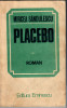 Placebo, Mircea Sandulescu