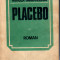 Placebo, Mircea Sandulescu