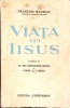 Viata lui Iisus - Francois Mauriac, 1939, Ortodoxia Romaneasca, Carte Crestinism, Cugetarea, 278 Pagini