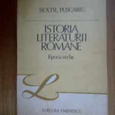 a3b ISTORIA LITERATURII ROMANE. EPOCA VECHE - SEXTIL PUSCARIU