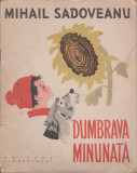 Mihail Sadoveanu - Dumbrava minunata, 1962