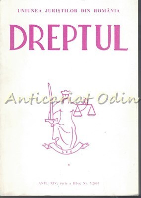 Dreptul - Eugen Chelaru, Ioan Lascu - Anul XIV; Seria A III A; Nr.:7/2003 foto