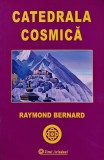 Catedrala cosmică - 2006 - Raymond Bernard (@Q125)