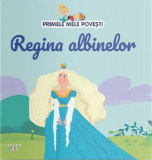 Primele mele povesti. Regina albinelor - Litera