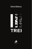 Trei Nuvele Dalina Badescu Fictiune Carti Paperback Brosat Tracus Arte
