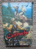 Cartouche,regele hotilor de Jules de Grandpre