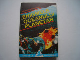 Enigmele oceanului planetar - Mihai Gheorghe Andries, 1995, Alta editura