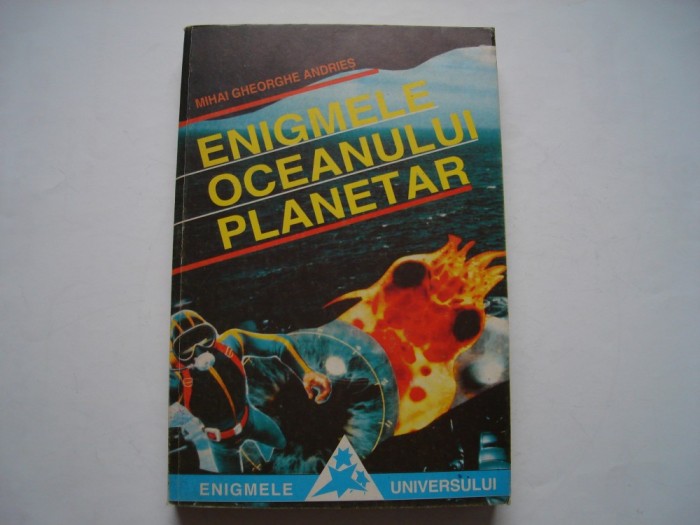 Enigmele oceanului planetar - Mihai Gheorghe Andries