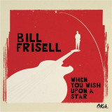 When You Wish Upon a Star | Bill Frisell, Jazz