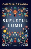 Cumpara ieftin Sufletul lumii - Camelia Cavadia, Trei