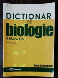 DICTIONAR DE BIOLOGIE - VOL II -ELENA COMANESCU