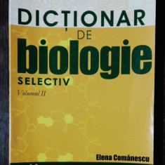 DICTIONAR DE BIOLOGIE - VOL II -ELENA COMANESCU