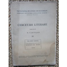 N. Cartojan - Cercetari Literare Volumul III cu dedicatie si autograf ION CHITIMIA