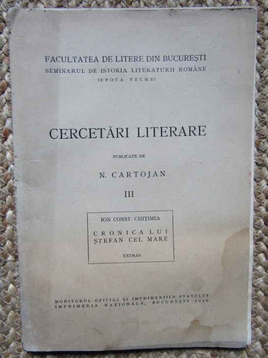 N. Cartojan - Cercetari Literare Volumul III cu dedicatie si autograf ION CHITIMIA