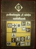 Psihologia si viata cotidiana - Valeriu Ceausu, Horia Pitariu