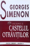 Castelul otravitilor - 1997 - Georges Simenon ($B57)