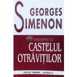 Castelul otravitilor - 1997 - Georges Simenon ($B57)