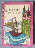 Basme polone (trad. Ion Tiba; ilustrații: Simona Runcan; 1970)