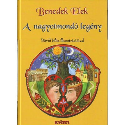 A nagyotmond&amp;oacute; leg&amp;eacute;ny - Benedek Elek foto