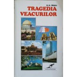 TRAGEDIA VEACURILOR-ELLEN G. WHITE-162484